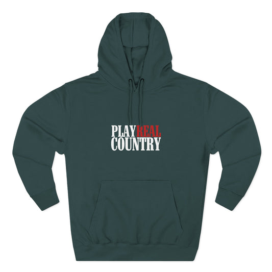 Play Real Country Hoodie Sweatshirt