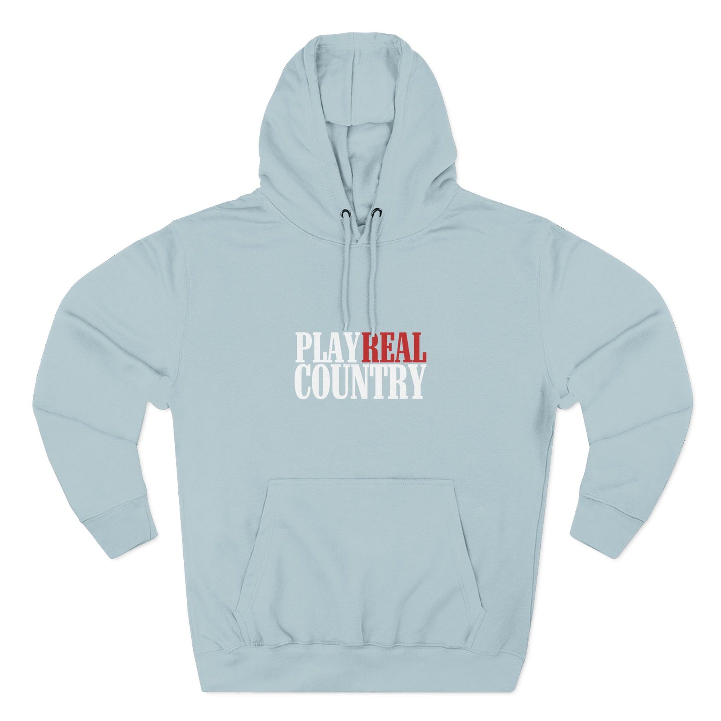 Play Real Country Hoodie Sweatshirt